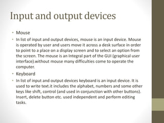 Input and output devices | PPTX