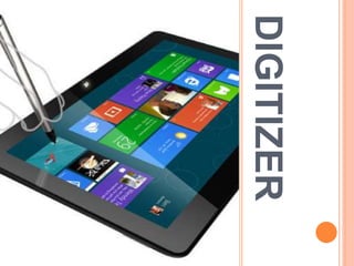 DIGITIZER
 