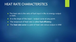 Input output , heat rate characteristics and Incremental cost | PPTX ...