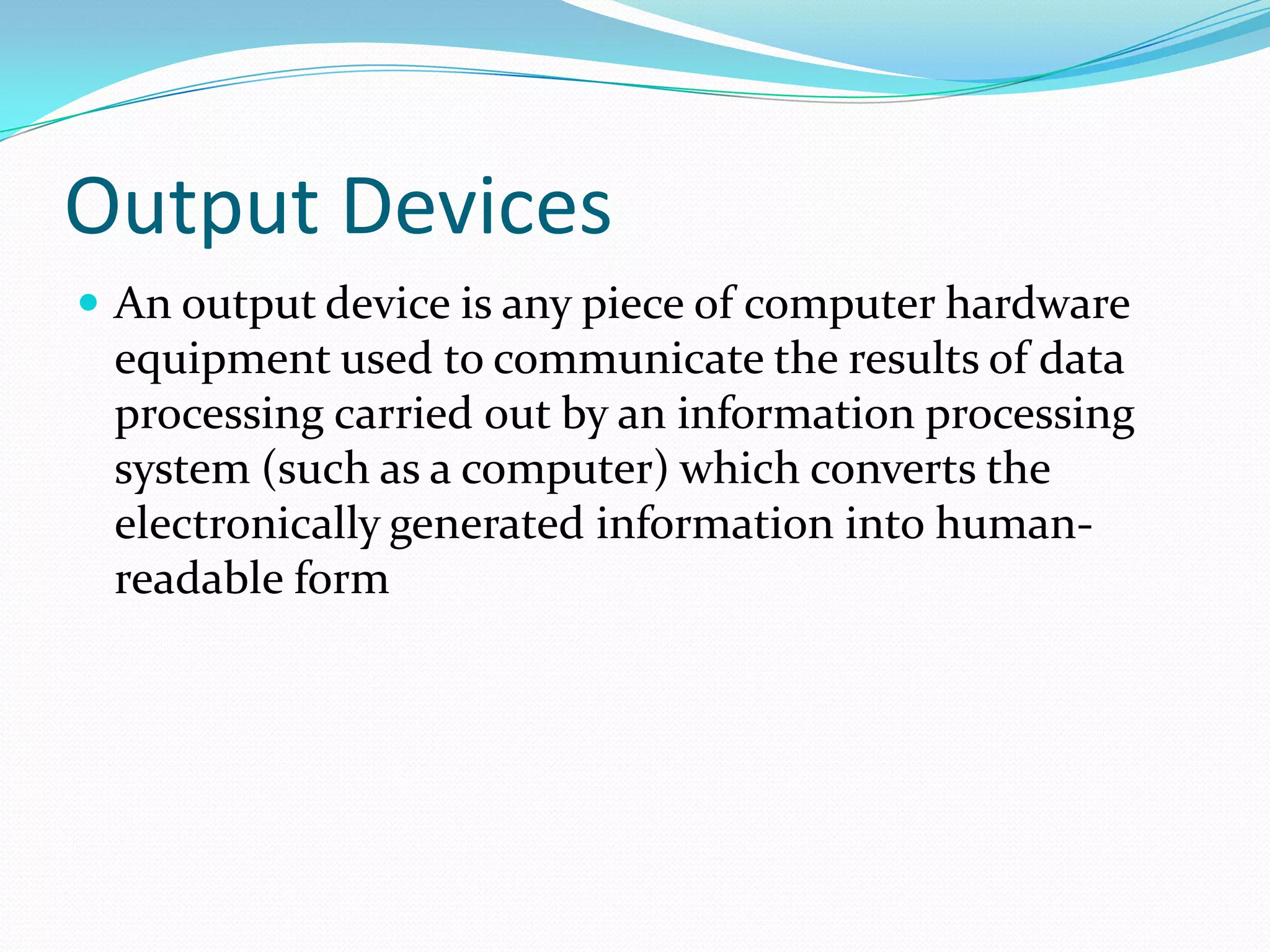 Input and output devices | PPTX