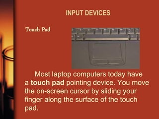 Touchpad Input Computer Input and output devices | PDF