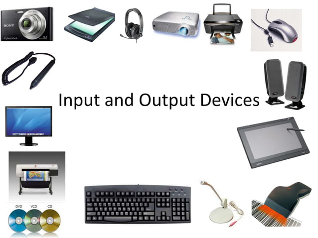 Input and output devices | PPTX | Computer Peripherals | Computing