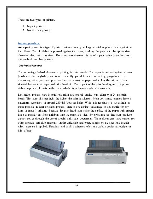 is a dot matrix printer input or output