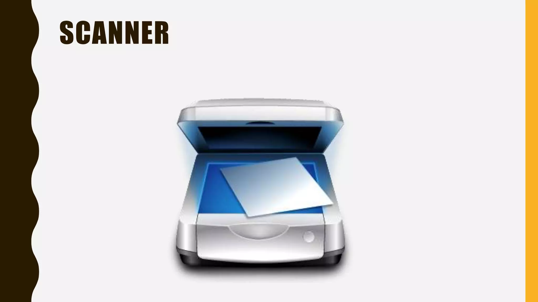 SCANNER
 