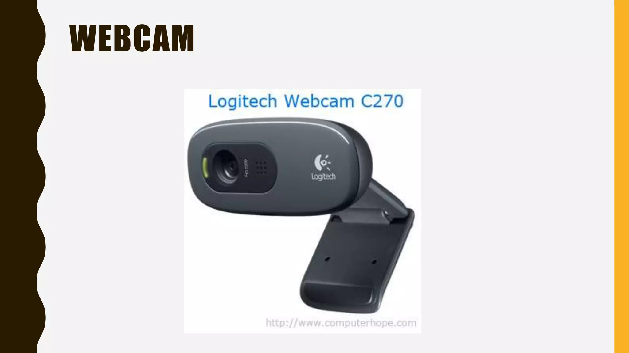 WEBCAM
 