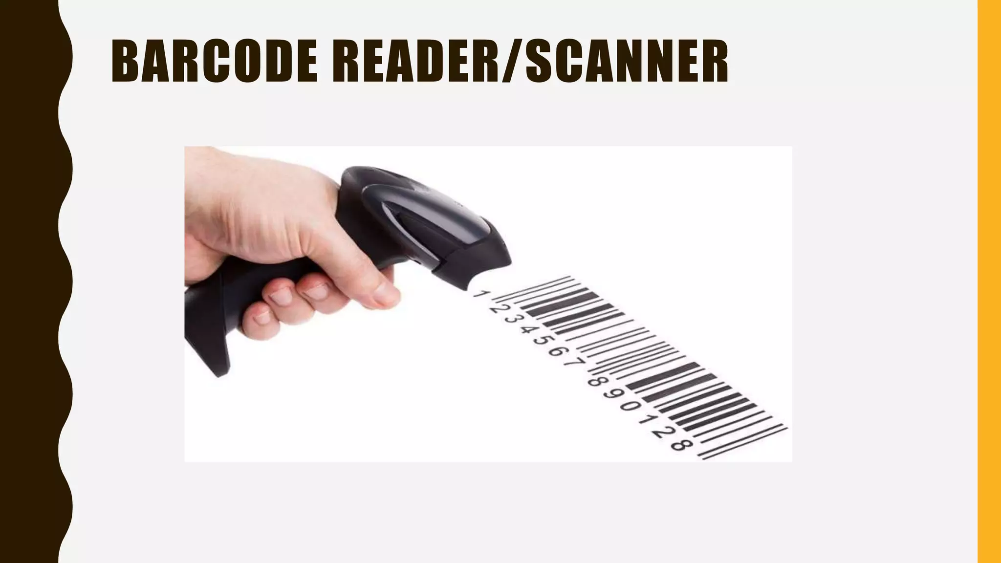 BARCODE READER/SCANNER
 