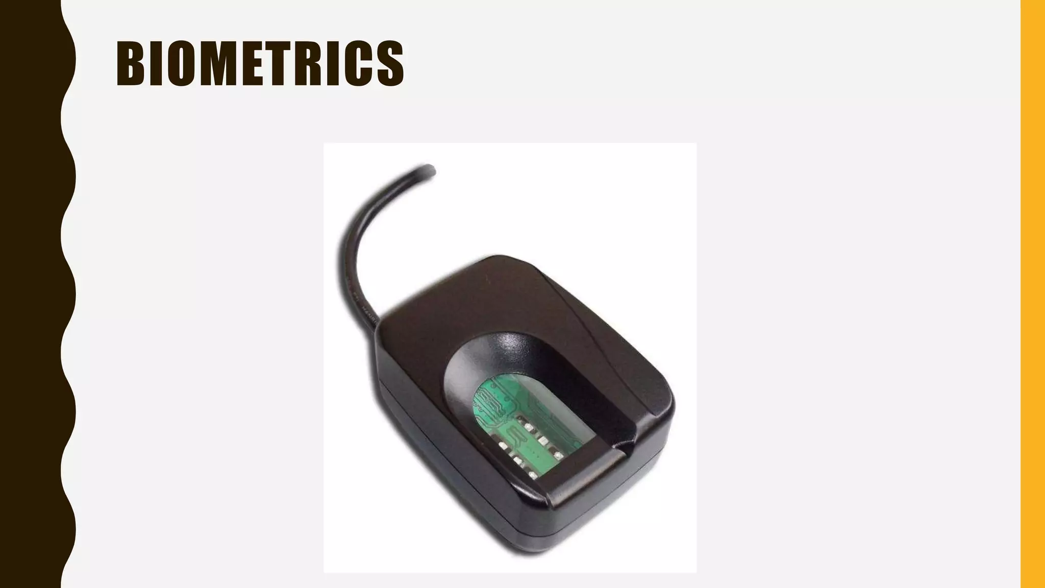 BIOMETRICS
 