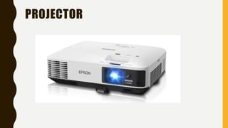 PROJECTOR
 