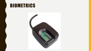 BIOMETRICS
 