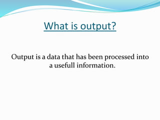 Input and output devices | PPTX