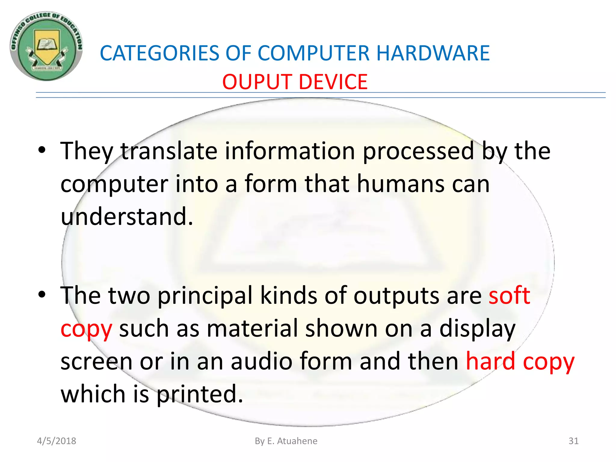 Input, Output and Storage Devices | PPTX