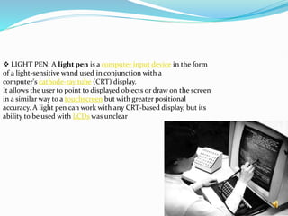 INPUT AND OUTPUT DEVICES ASSIGNMENT COMPUTER.pptx