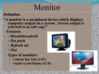 Input and output devices