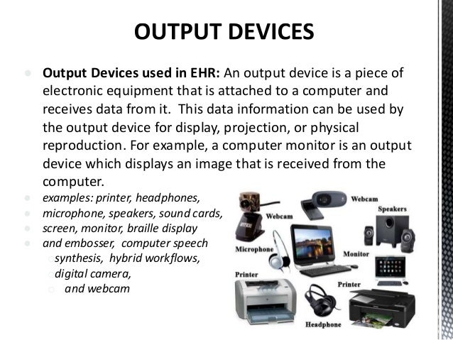 Input and Output Devices presentation for Health IT course