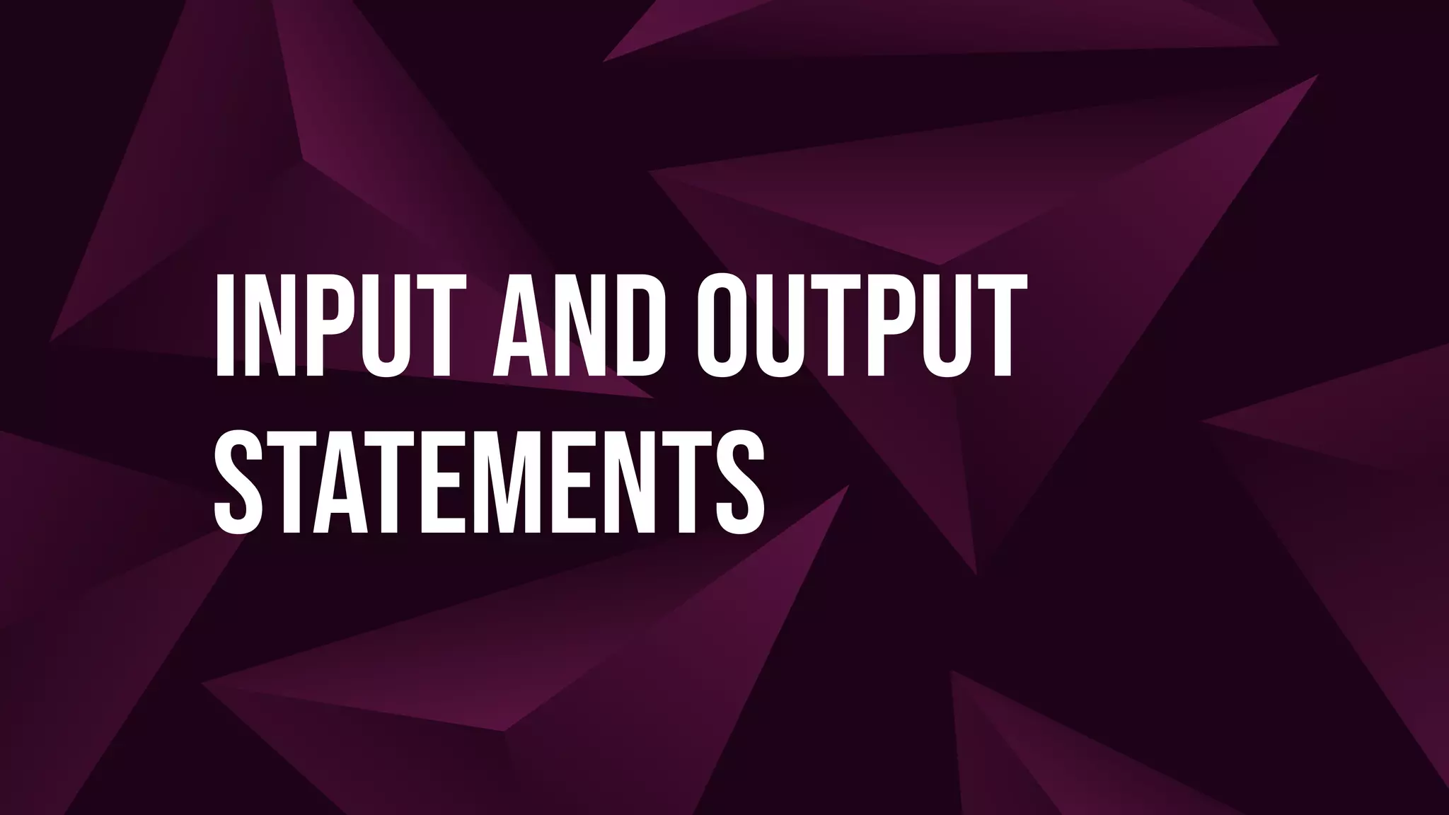 Input and Output Statements.pdf | Programming Languages | Computing