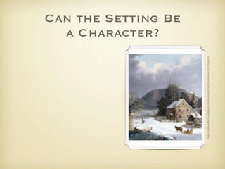 a Character?
                                                                               Can the Setting Be




https://sjsibsenglish12.wikispaces.com/Graveyard+and+Gravestones+by+Young+Ji
 