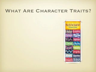 What Are Character Traits?
 
