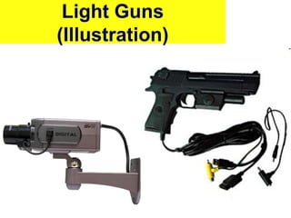 Light Guns
(Illustration)
 