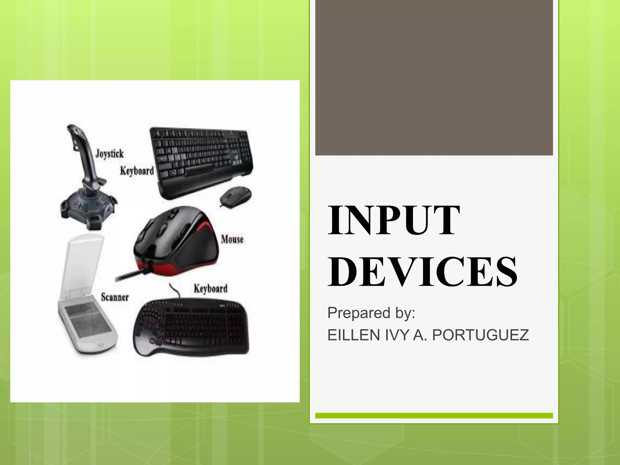 Input devices | PPTX | Computing | Technology & Computing