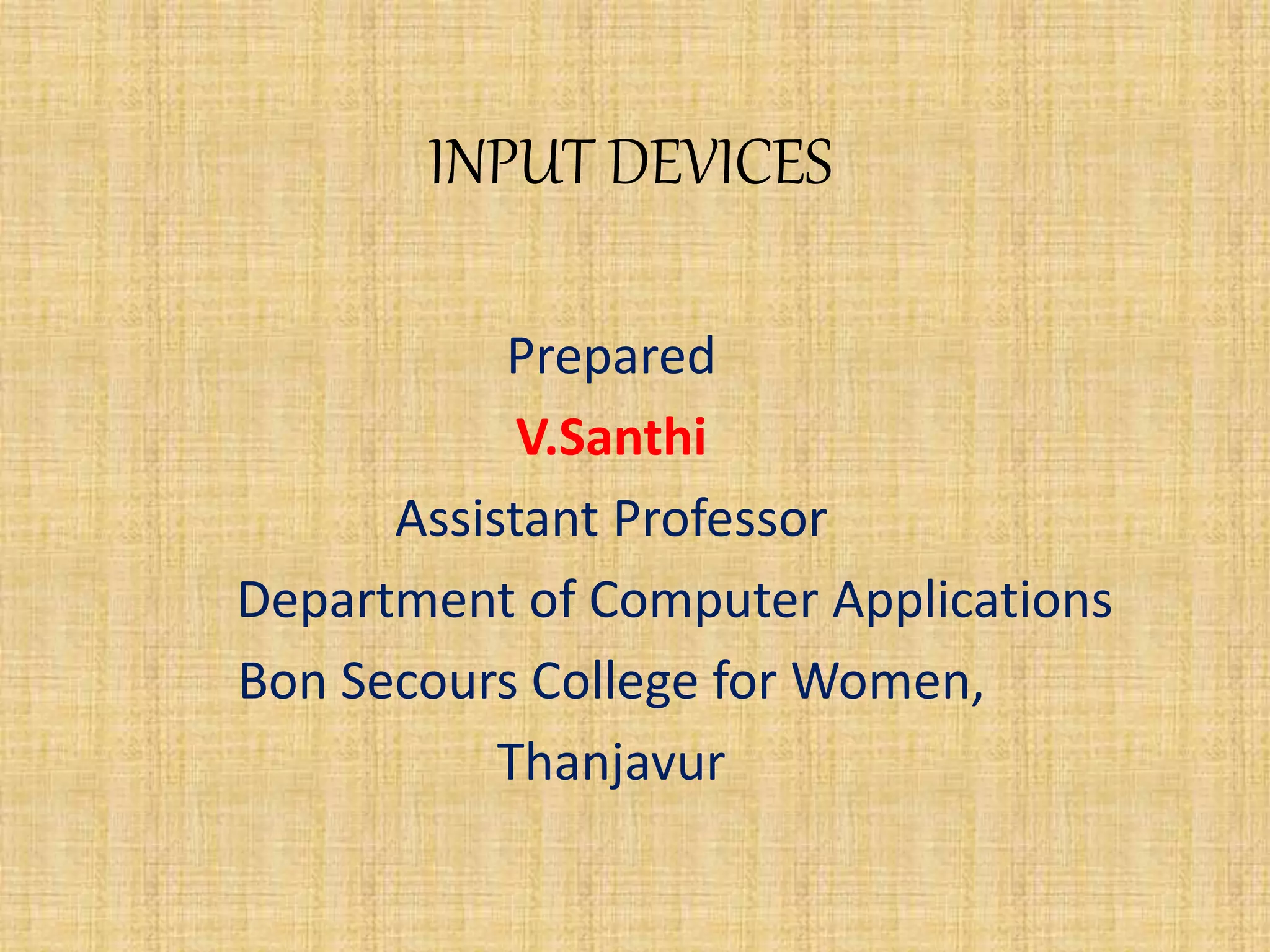 Input Devices.pptx | Computer Peripherals | Computing