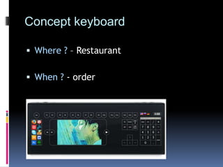 Concept keyboardWhere ? – RestaurantWhen ?- order