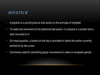 Input devices of computer | PPTX