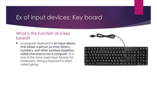 input devices of computers including output devices | PPTX