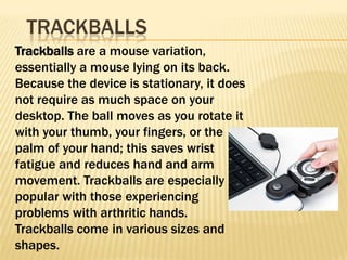 Trackball Description Input devices showing their features | PPSX