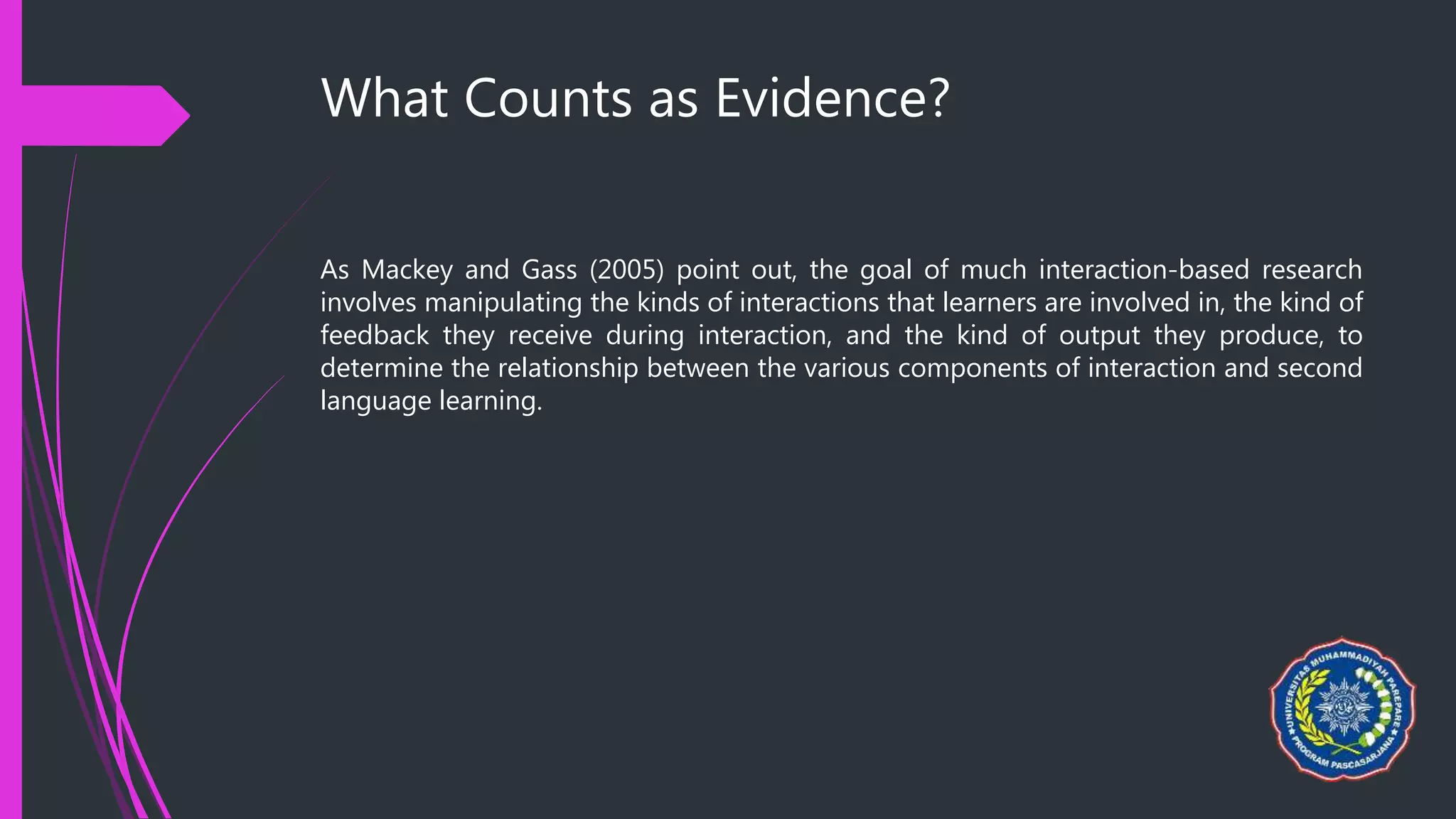 Learning Evidence Output Input, interaction, and output in sla | PPTX