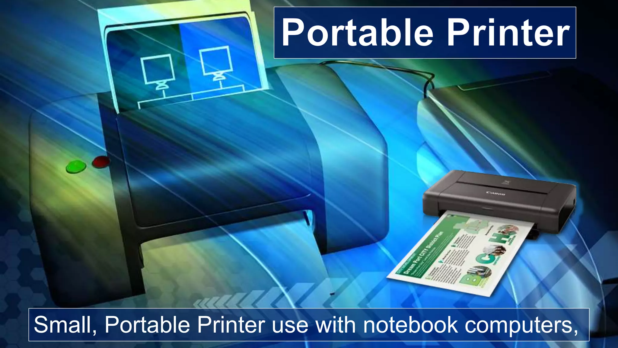 Small, Portable Printer use with notebook computers,
 