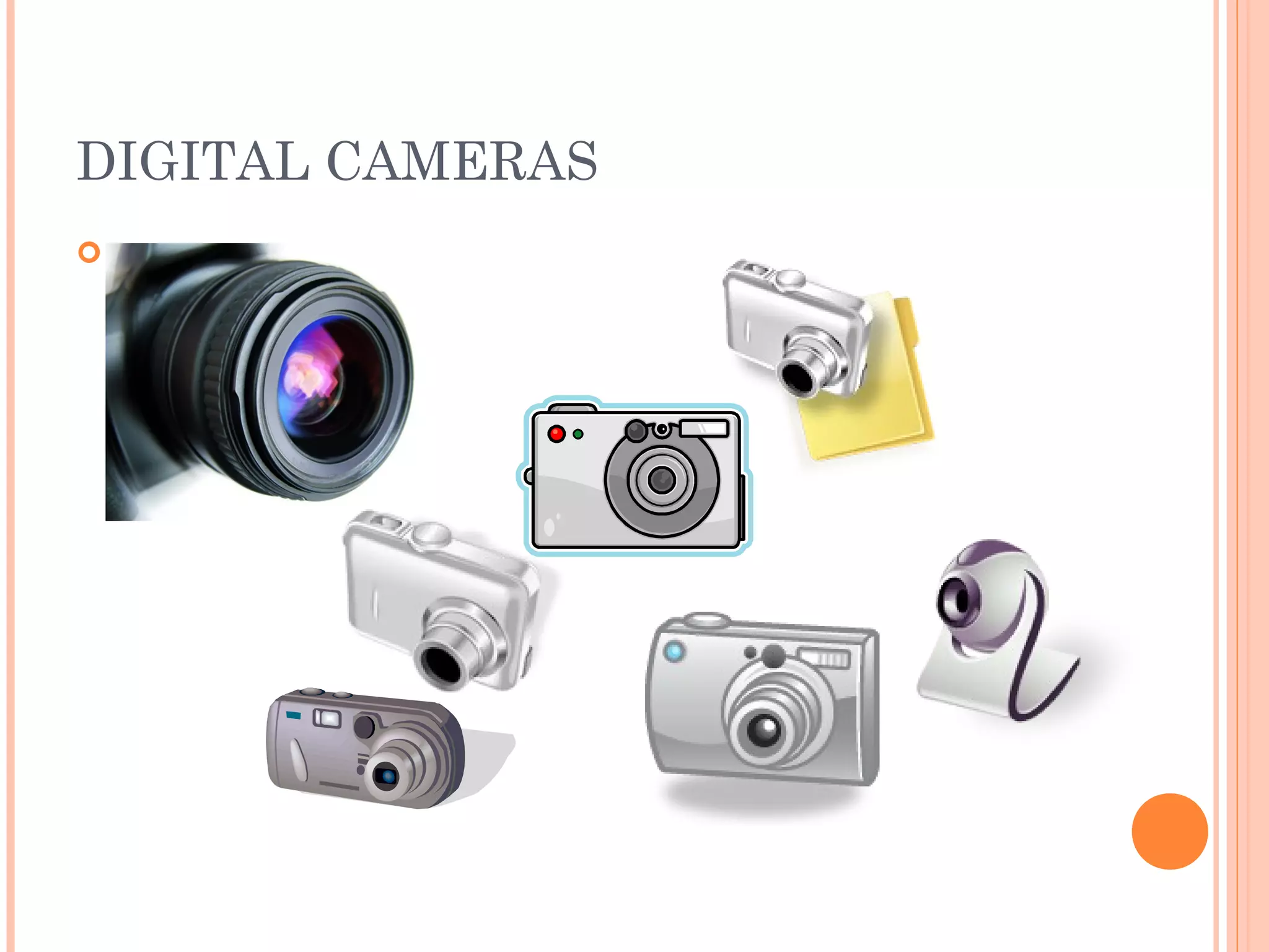 DIGITAL CAMERAS
.