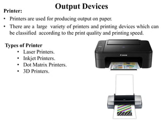 Output Unit Printer Computer Computer system Input and Output Devices | PPTX