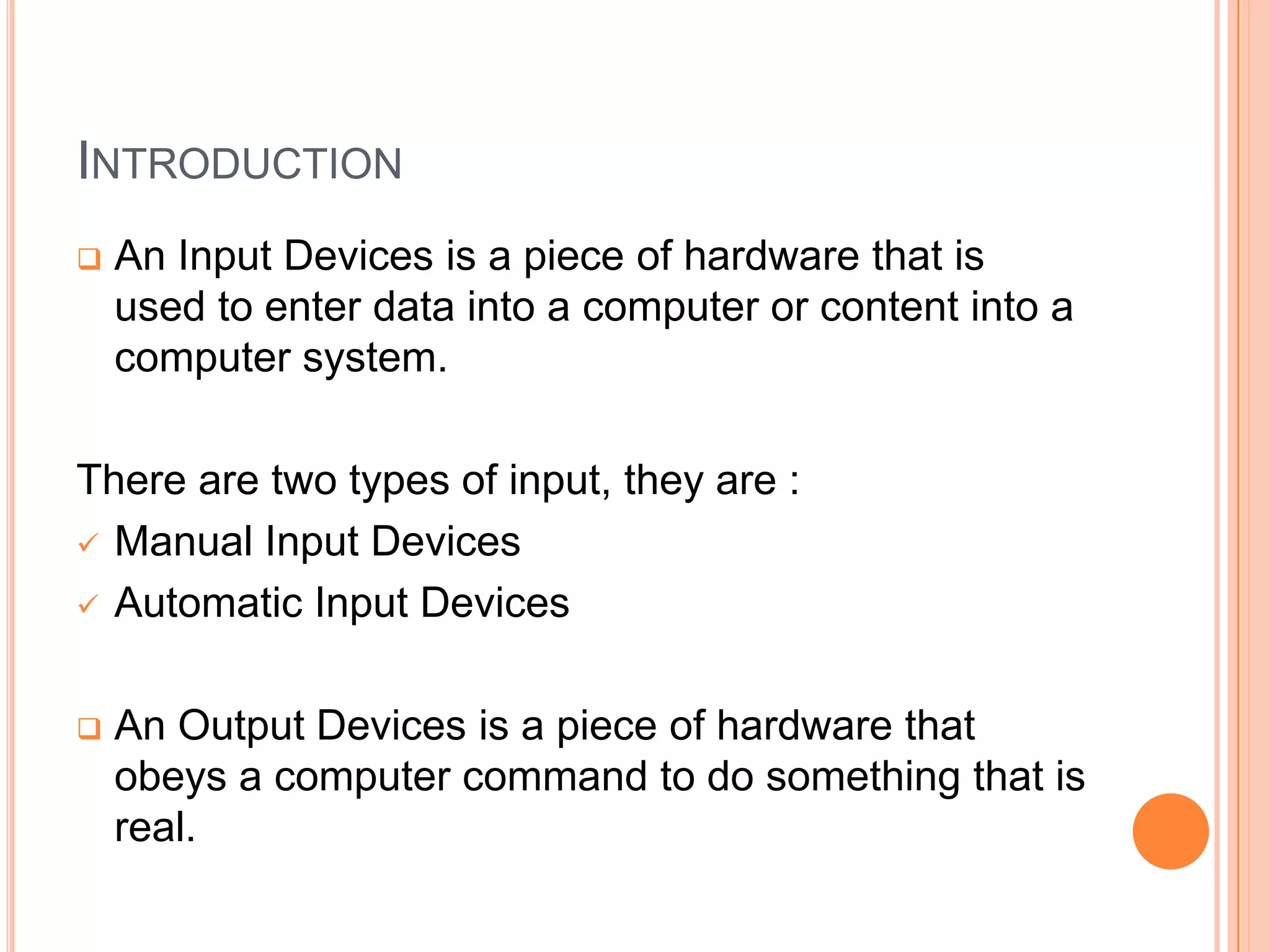 Input & output devices 1122 | PPTX | Computer Peripherals | Computing