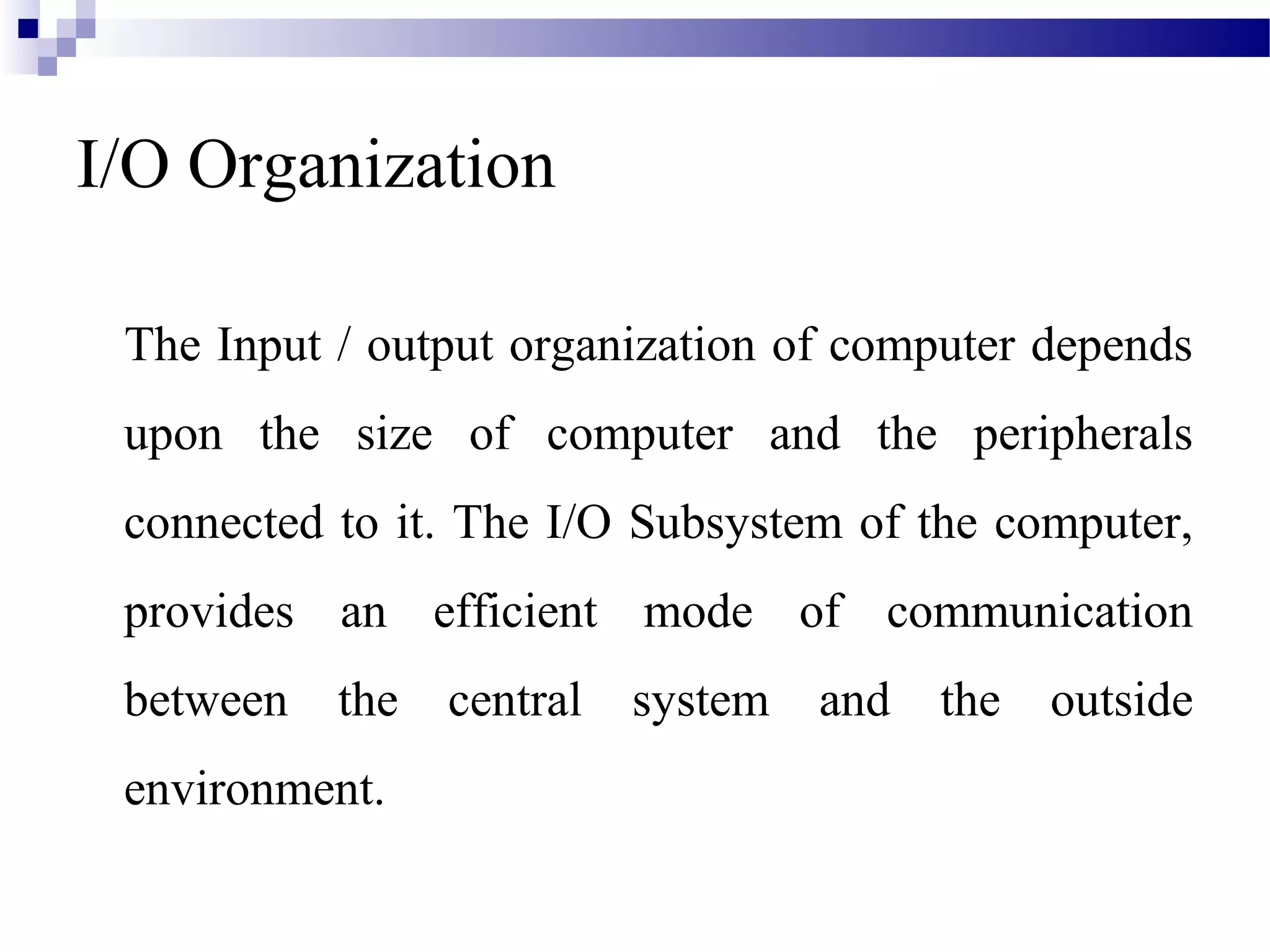Input output organization | PPT