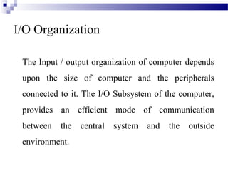 Input output organization | PPT