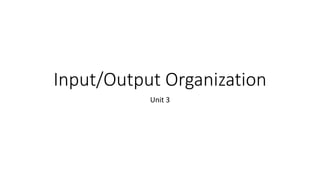 Input_Output_Organization.pptx