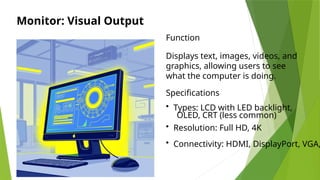 Visual Display Output Software Input, Output, Storage-Devices-for-Grade-10-CSS.pptx