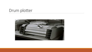 Drum plotter
 