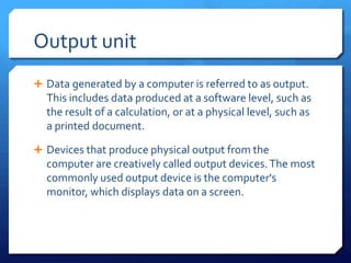 Input & output unit
