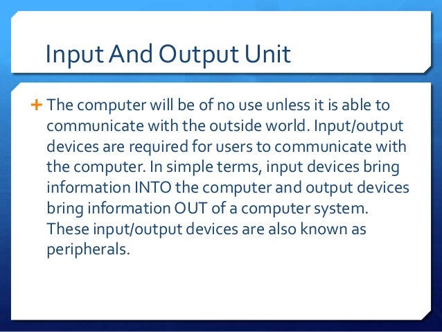 Input & output unit