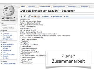 Zugang 7 
Zusammenarbeit
 