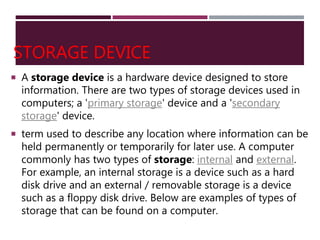 Input & Output Devices | PPTX | Data Storage and Warehousing | Computing