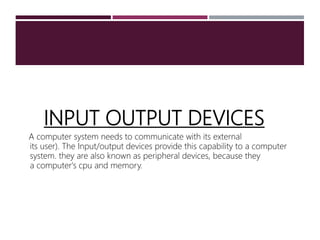 Input & Output Devices | PPT