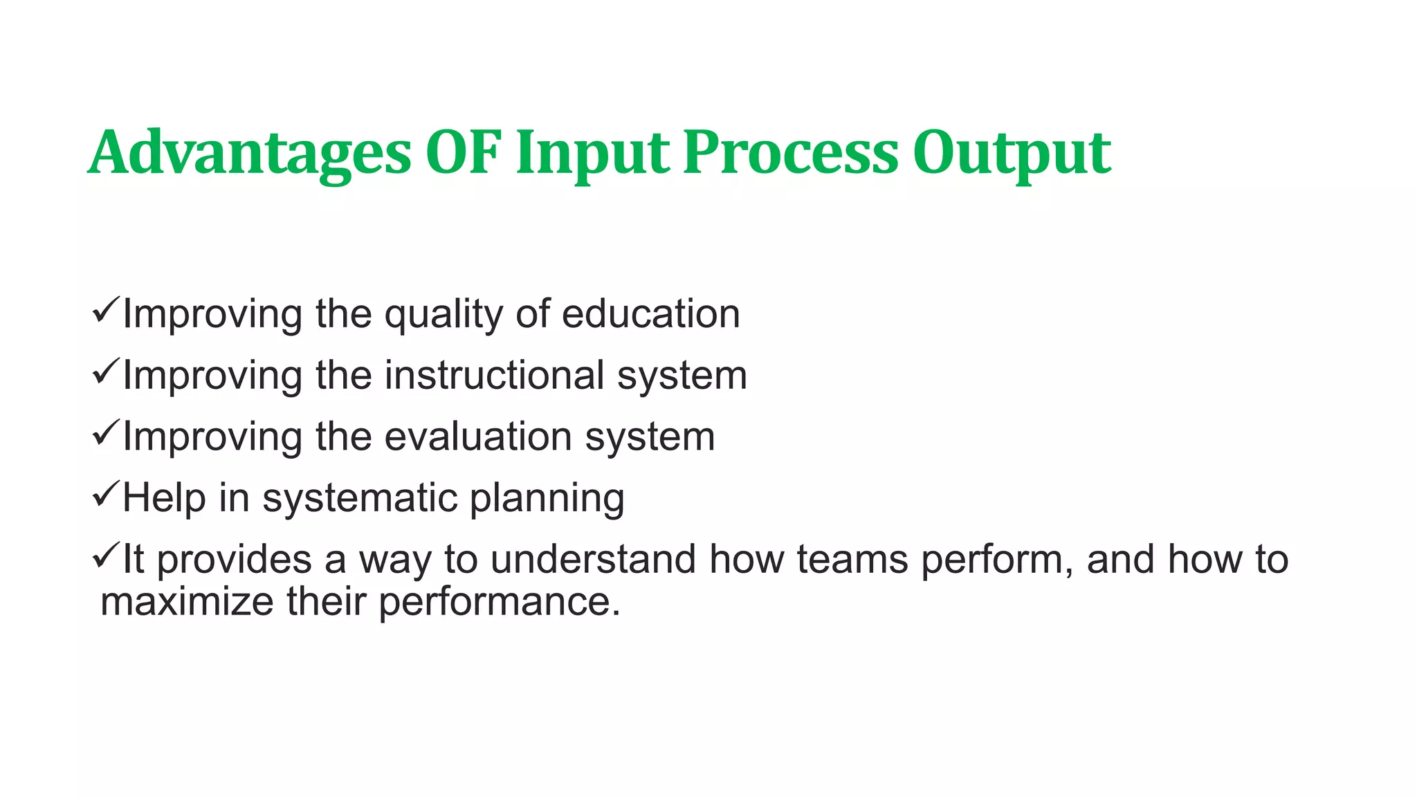 Input process output in teaching learning system.pptx