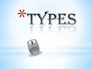 Types