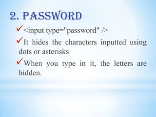 Most common input type