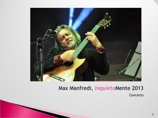 InquietaMente 2013
Gruppo di Progetto
21
 