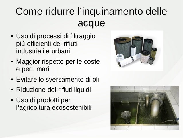 Cosa Possiamo Fare Per Ridurre L'inquinamento Dell'acqua Inquinamento