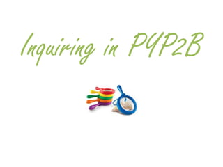 Inquiring in PYP2B

 