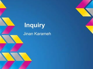 Inquiry
Jinan Karameh

 